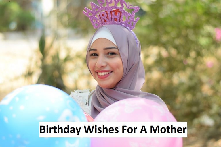 Read more about the article Best Birthday Wishes For A Mother