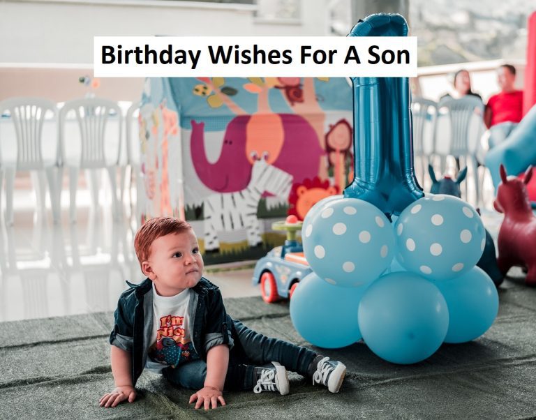 Read more about the article Best Birthday Wishes For A Son