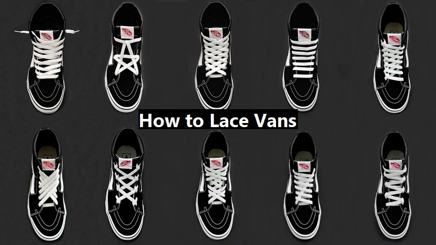 You are currently viewing How to Lace Vans